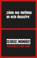 ¿Cómo Nos Metimos En Este Desastre?