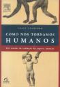 Como nos Tornamos Humanos - Preview