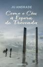 Como o Céu à Espera de Trovoada - Preview