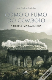 Capa do artigo Como o Fumo do Comboio