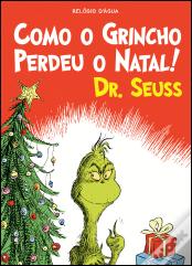 Como o Grincho Perdeu o Natal!