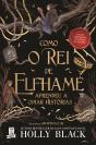 Como o Rei de Elfhame Aprendeu a Odiar Histórias - Preview