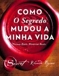 Como o Segredo Mudou a Minha Vida