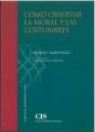 Como Observar La Moral Y Las Costumbres - Preview