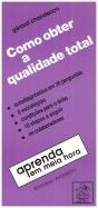 Como Obter a Qualidade Total - Preview
