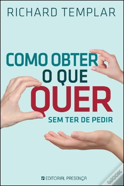Capa do artigo Como Obter o que Quer - Sem ter de Pedir