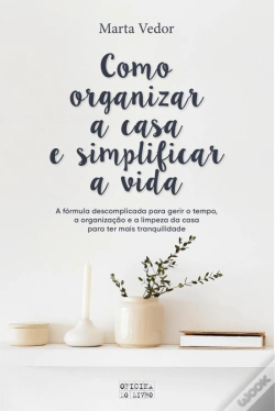 Capa do artigo Como Organizar a Casa e Simplificar a Vida
