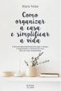 Como Organizar a Casa e Simplificar a Vida - Preview