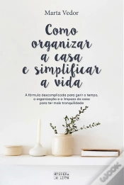 Capa do artigo Como Organizar A Casa E Simplificar A Vida