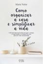Como Organizar A Casa E Simplificar A Vida - Preview