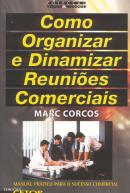 Como Organizar e Dinamizar Reuniões Comerciais