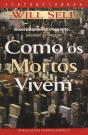 Como os Mortos Vivem - Preview