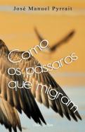 Como os pássaros que migram