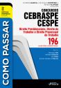 Como Passar Concursos Cebraspe -Direito Previdenciário, Trabalho E Processual Do Trabalho - Preview