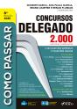 Como Passar Concursos Delegado - Preview