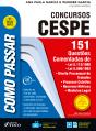 Como Passar Em Concursos Cespe: 151 Questões Comentadas - Preview
