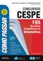 Como Passar Em Concursos Cespe: Informática - Preview