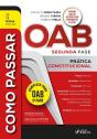 Como Passar Na Oab 2ª Fase - Prática Constitucional - 9ª Ed - 2024 - Preview