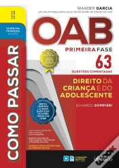 Capa do artigo Como Passar Oab Primeira Fase - 63 Questões Comentadas - Direito Da Criança E Do Adolescente