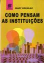 Como Pensam as Instituições - Preview