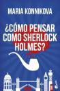 ¿Cómo Pensar Como Sherlock Holmes? - Preview