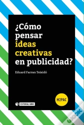 ¿Cómo Pensar Ideas Creativas En Publicidad?
