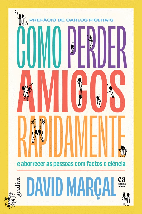  Como perder amigos rapidamente