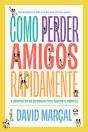 Como Perder Amigos Rapidamente - Preview