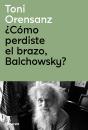 ¿Cómo Perdiste El Brazo, Balchowsky? - Preview