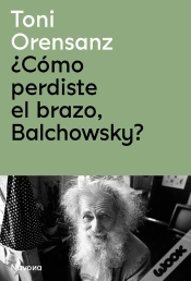 Capa do artigo ¿Cómo Perdiste El Brazo, Balchowsky?