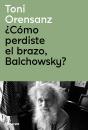 Como Perdiste El Brazo Balchowsky - Preview