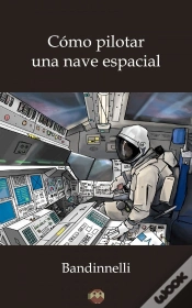 Capa do artigo Cómo Pilotar Una Nave Espacial