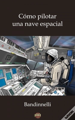 Capa do artigo Cómo Pilotar Una Nave Espacial