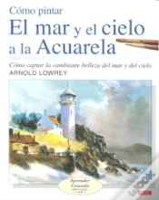 Capa do artigo Cómo Pintar El Mar Y El Cielo A La Acuarela