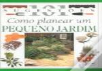 Como Planear um Pequeno Jardim