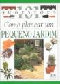 Como Planear um Pequeno Jardim - Preview