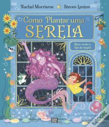 Como Plantar uma Sereia