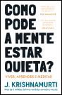 Como Pode a Mente Estar Quieta? - Preview