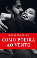 Como poeira ao vento