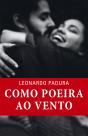 Como poeira ao vento - Preview