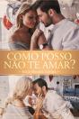 Como Posso Não Te Amar? - Preview
