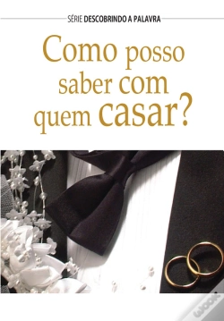 Capa do artigo Como Posso Saber Com Quem Casar?