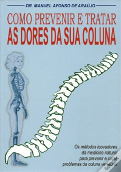 Capa do artigo Como Prevenir e Tratar das Dores da Sua Coluna