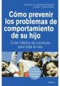Cómo Prevenir Los Problemas De Comportamiento De Su Hijo - Preview