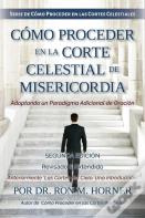 Como Proceder En La Corte Celestial De Misericordia