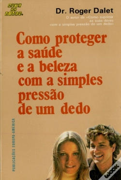 Capa do artigo Como Proteger a Saúde e a Beleza com a Simples Pressão de um Dedo