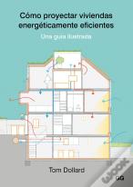 Cómo Proyectar Viviendas Energéticamente Eficientes
