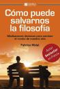 Cómo Puede Salvarnos La Filosofía - Preview