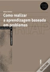 Como Realizar a Aprendizagem Baseada em Problemas