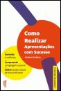 Como Realizar Apresentações com Sucesso - Preview
